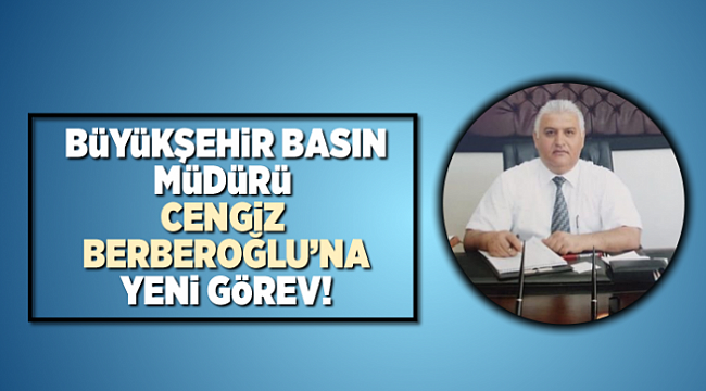 Kahramanmaraş Büyükşehir Belediyesinde görev değişikliği!..