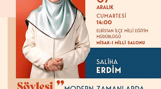 Aile Danışmanı Saliha Erdim, Elbistan'da Ailelere Seslenecek