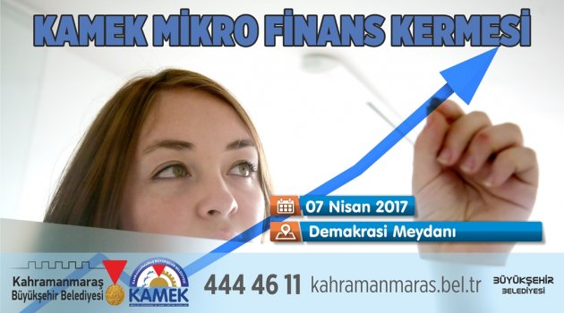 KAMEK'TEN MİKRO FİNANS KERMESİ