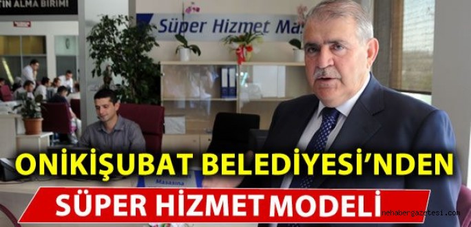 Onikişubat Belediyesinde Süper Hizmet Modeli