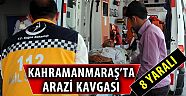 Arazi kavgasında 8 kişi yaralı.....