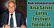 Kahramanmaraş'ta Kısa Şalvar Güreş Festivali Düzenlenecek