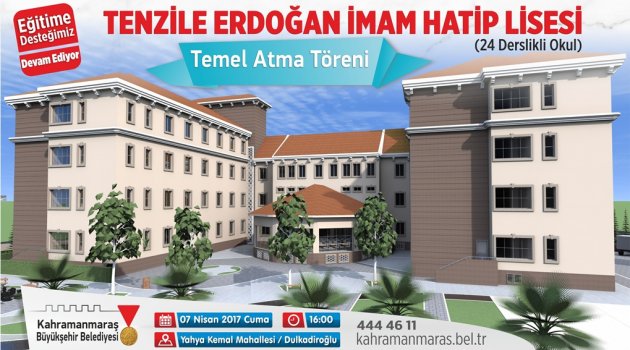 TENZİLE ERDOĞAN İMAM HATİP LİSESİ TEMELİ ATILIYOR