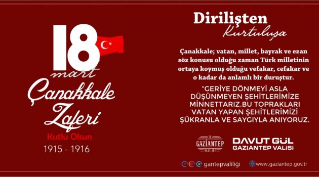 VALİMİZ SAYIN DAVUT GÜL'ÜN 18 MART ŞEHİTLER GÜNÜ MESAJI